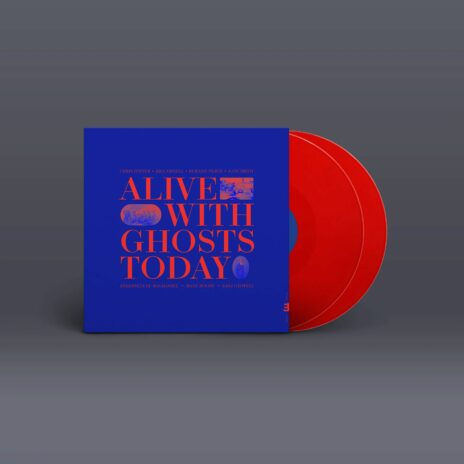 Alive with Ghosts Today (Red Vinyl)
