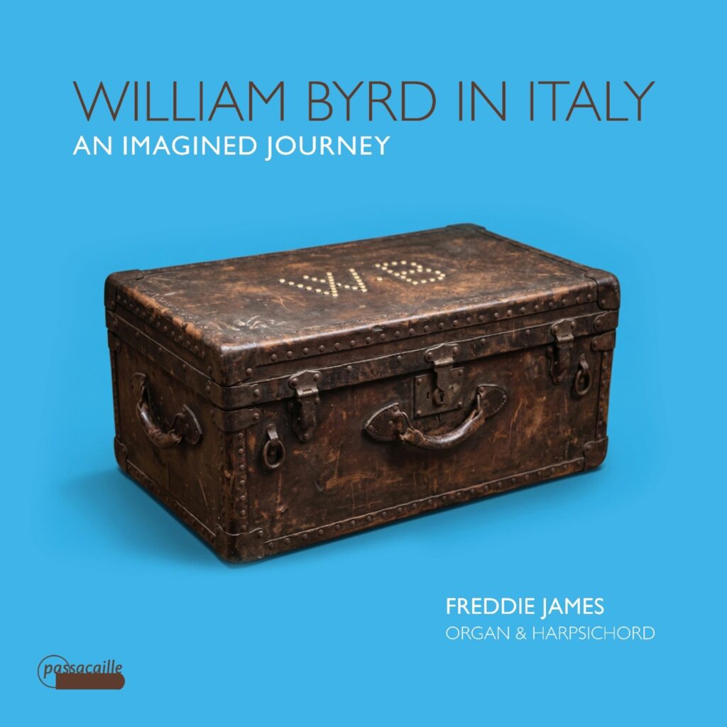 Freddie James - William Byrd in Italy