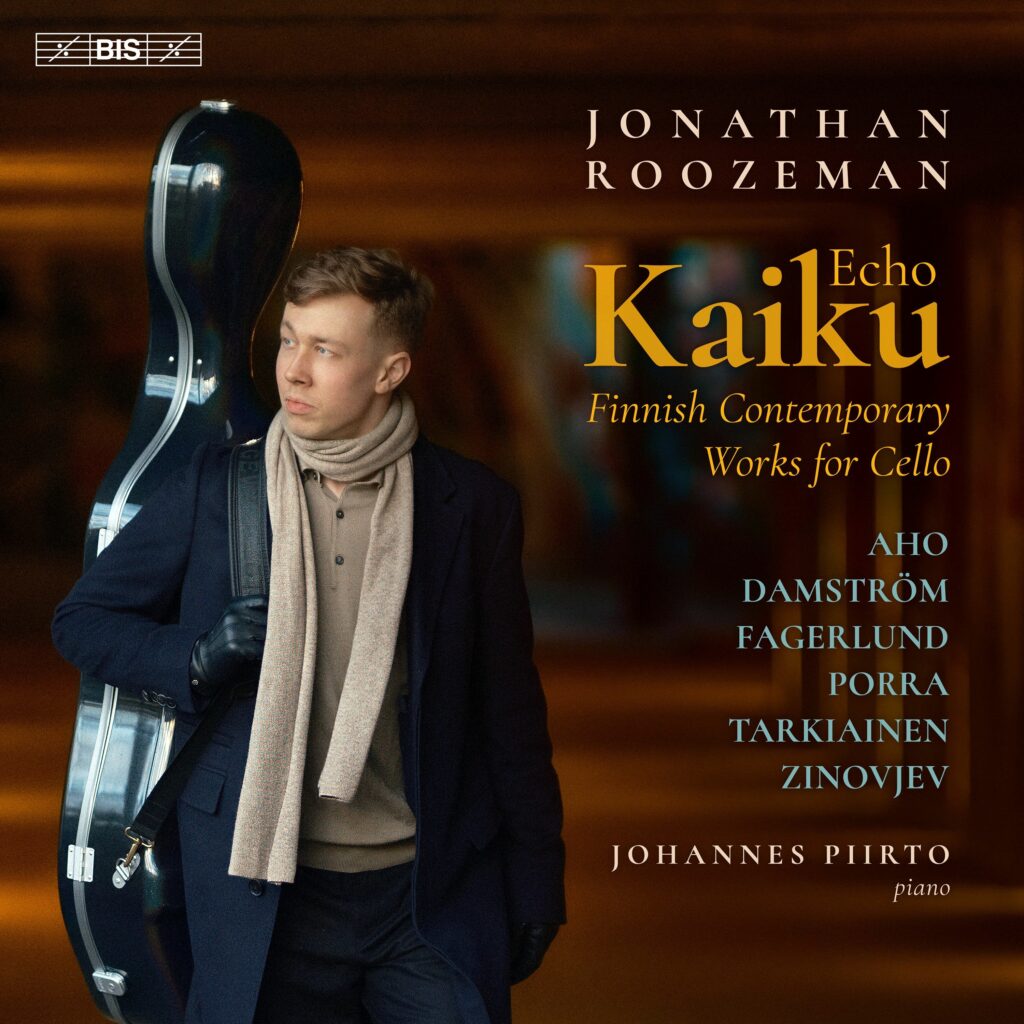 Jonathan Roozeman - Finnish Contemporary Works for Cello "Kaiku" (Echo)