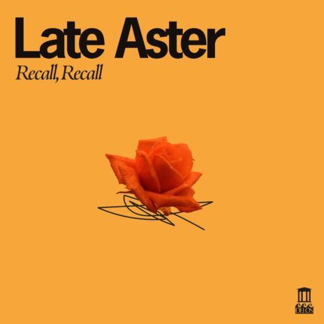 Late Aster - Recall, Recall (180g)