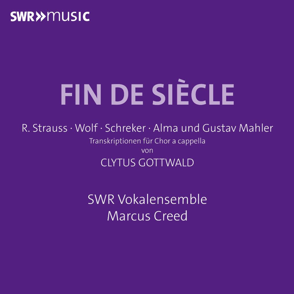 SWR Vokalensemble Stuttgart - Fin de Siecle