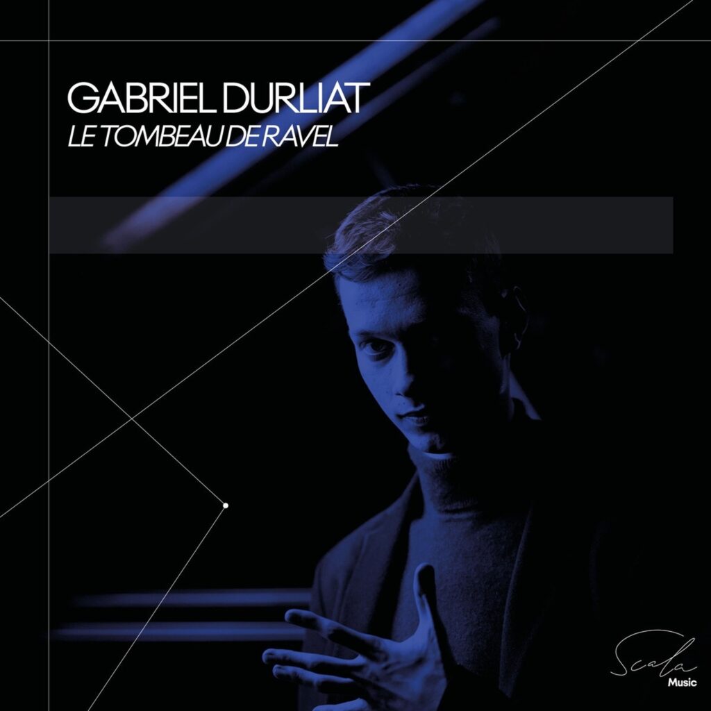 Gabriel Durliat - Le Tombeau de Ravel
