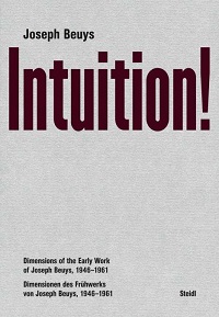 Joseph Beuys: Intuition!